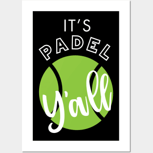 It's Padel Y'All Posters and Art